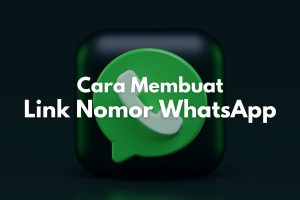 Tutorial cara membuat link WhatsApp yang jika diklik bisa langsung chat